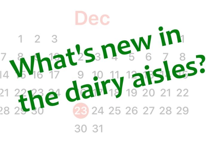 What's hitting the shelves? New dairy products in December